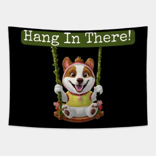 Hang in there! Tapestry