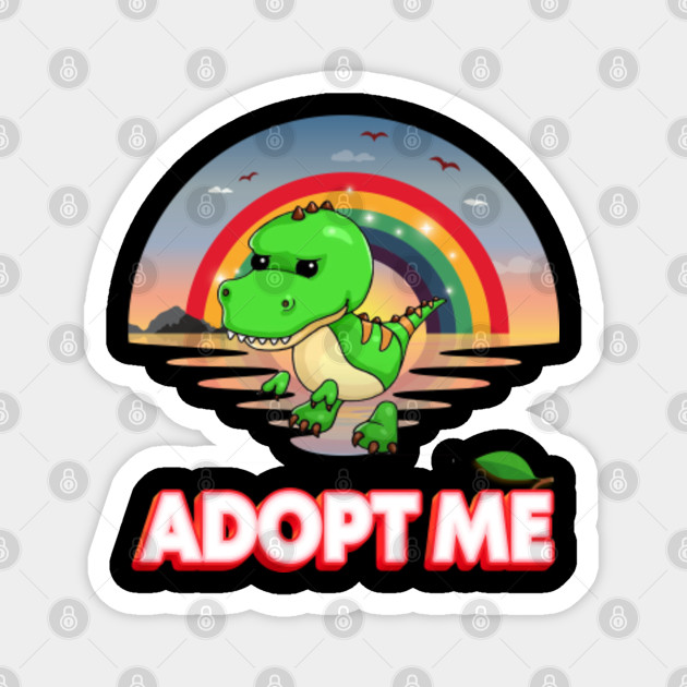 Cute Sunset Trex Adopt Me Magnet Teepublic