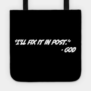 Fix it in post Tote