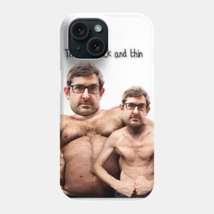 Theroux Thick and Thin Phone Case