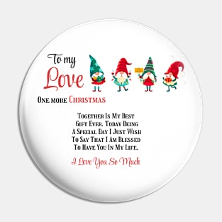 To my Love One more Christmas together Pin