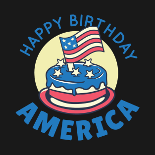 Happy Birthday America T-Shirt