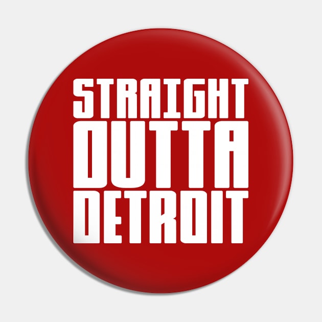 Straight Outta Detroit Pin by colorsplash