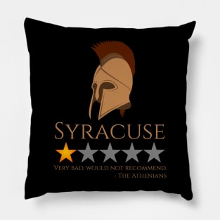 Ancient Greek History - Syracuse, Would Not Recommend - Peloponnesian War Pillow