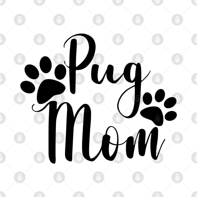 Pug Mom Black and White Calligraphy Typography by AdrianaHolmesArt