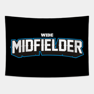 WIDE MIDFIELDER Tapestry