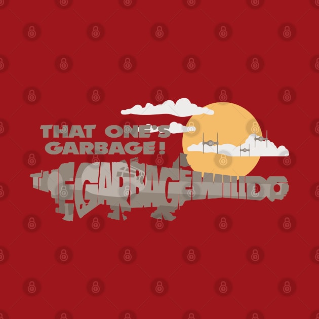 The Garbage will Do by nielsrevers