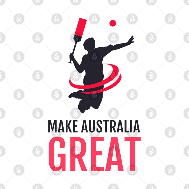 Make Australia Great Again by Printorzo