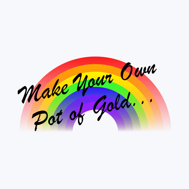 Make Your Own Pot of Gold... by MotorcycleTravelsSite