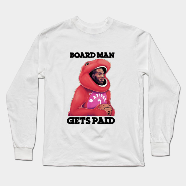 kawhi board man gets paid t shirt