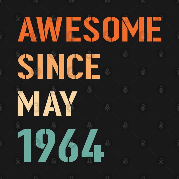 Awesome Since May 1964 by Adikka