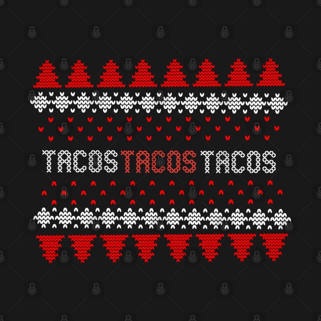 Tacos Christmas Ugly by Printnation