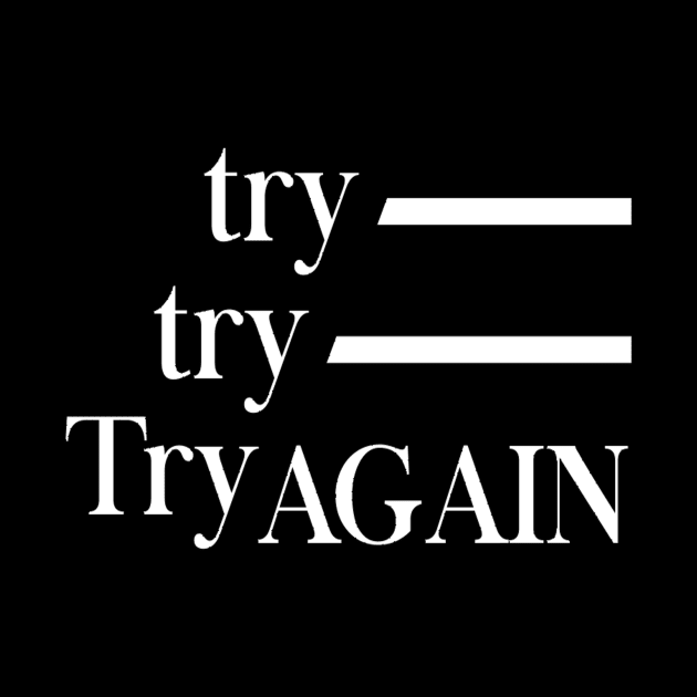 Try again. Failure quote by Motivation King