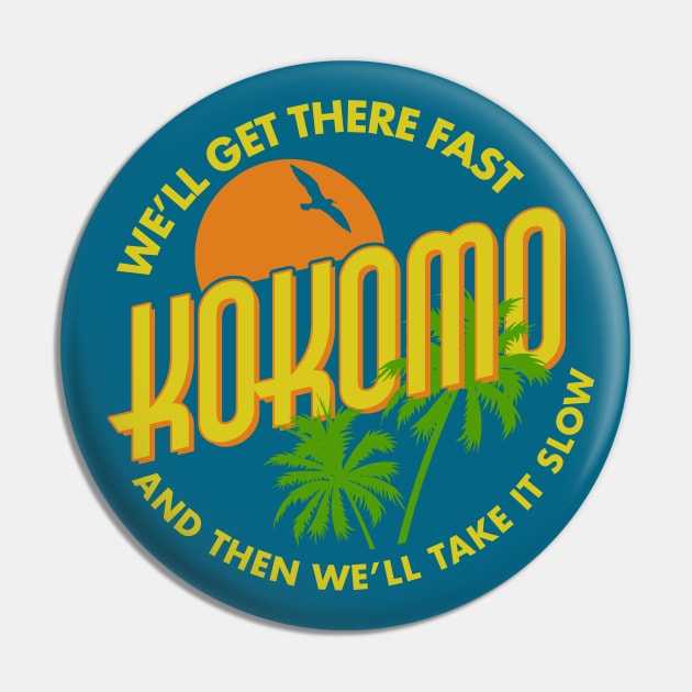 Kokomo Tourist Pin by PopCultureShirts