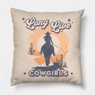 Long Live Cowgirls Pillow