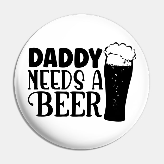 daddy needs a beer Pin by lumenoire