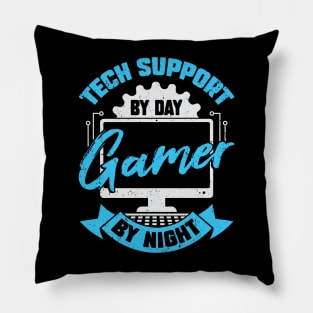 Tech Support By Day Gamer By Night Pillow