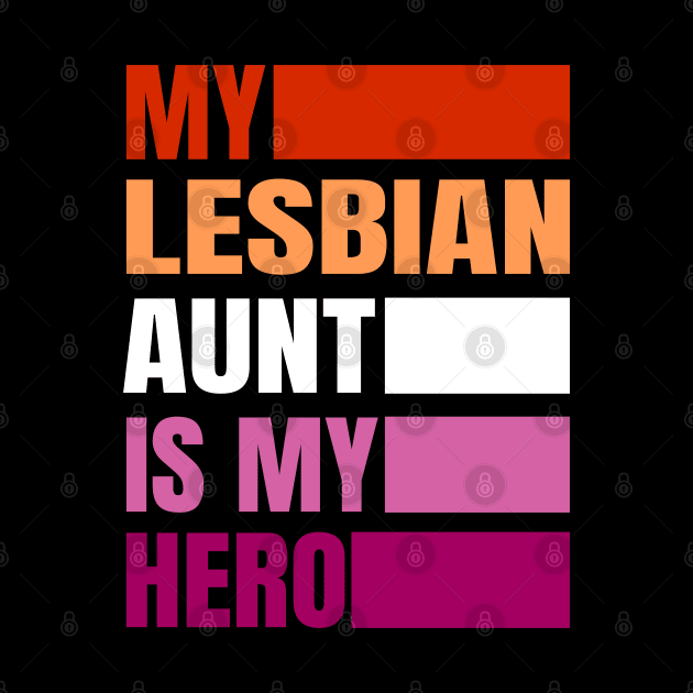 My Lesbian Aunt is my Hero by BYNDART