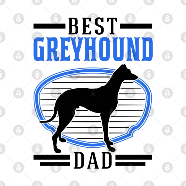 Best Greyhound Dad British by favoriteshirt