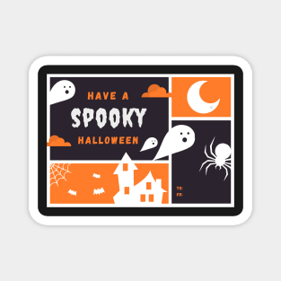 HAVE A SPOOKY HALLOWEEN Magnet