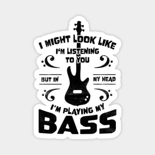 Might Look Like Listening You Playing Bass Player Magnet