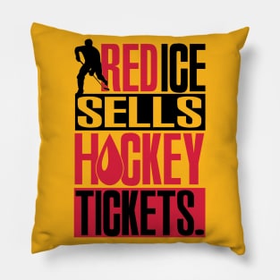 Red ice sells hockey tickets Pillow