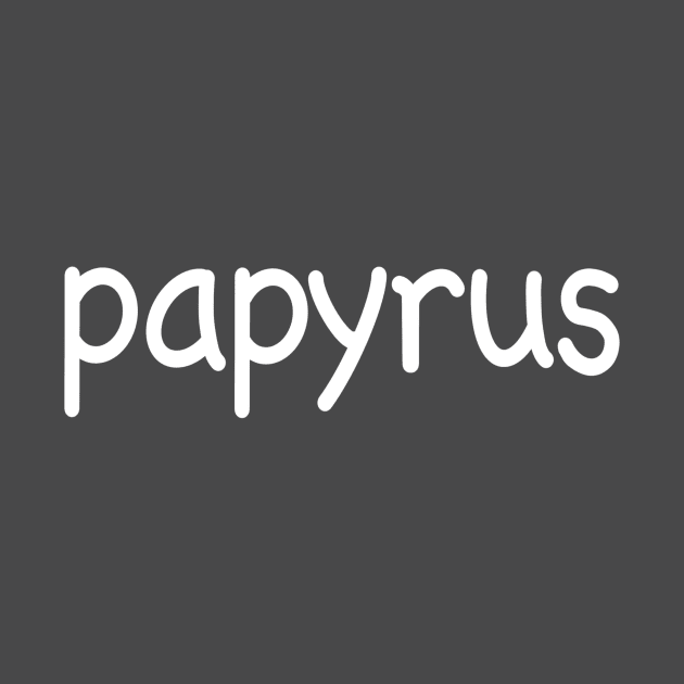 Papyrus in Comic Sans by liz19