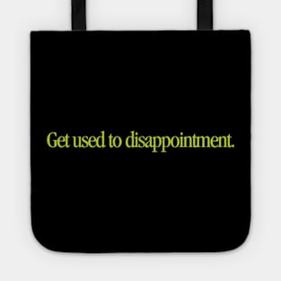 Princess Bride - Get Used To Disappointment 23 Cool Tote