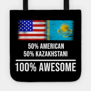 50% American 50% Kazakhstani 100% Awesome - Gift for Kazakhstani Heritage From Kazakhstan Tote