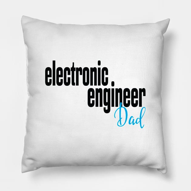 Electronic Engineer Dad Pillow by ProjectX23Red