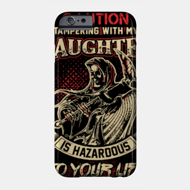 Funny Daughter Gifts Funny Daughter Gifts Phone Case Teepublic