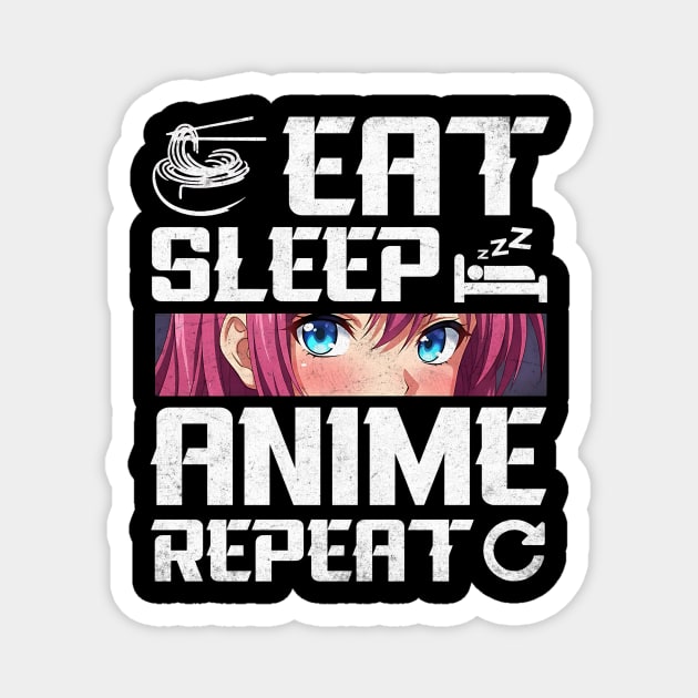 Eat Sleep Anime Repeat Design Magnet by Designed By Marty