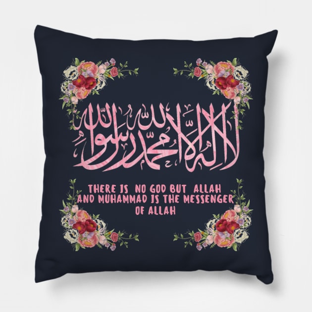 There is No God But Allah And Muhammad is the Messenger of Allah Pillow by Metavershort