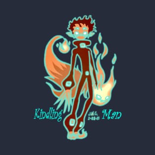 Kindling Man T-Shirt