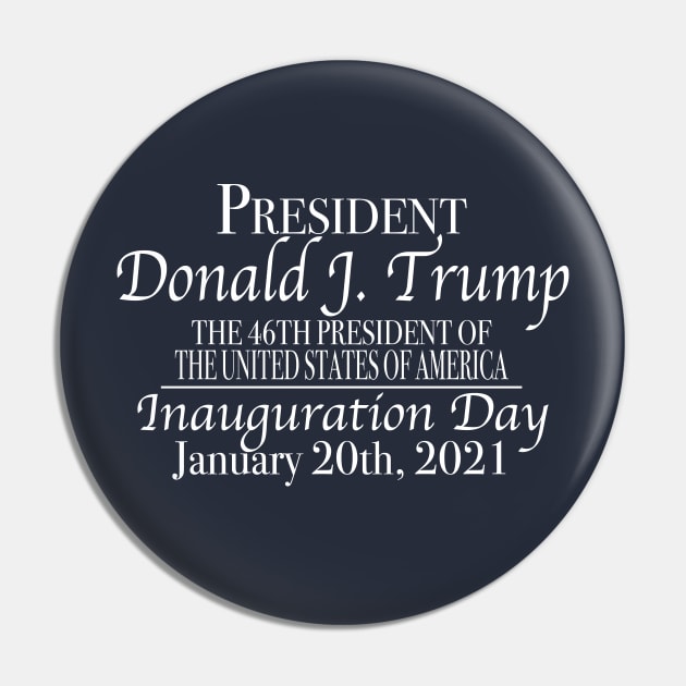 The 46th President United States of America Commemorative Trump Pin by SugarMootz