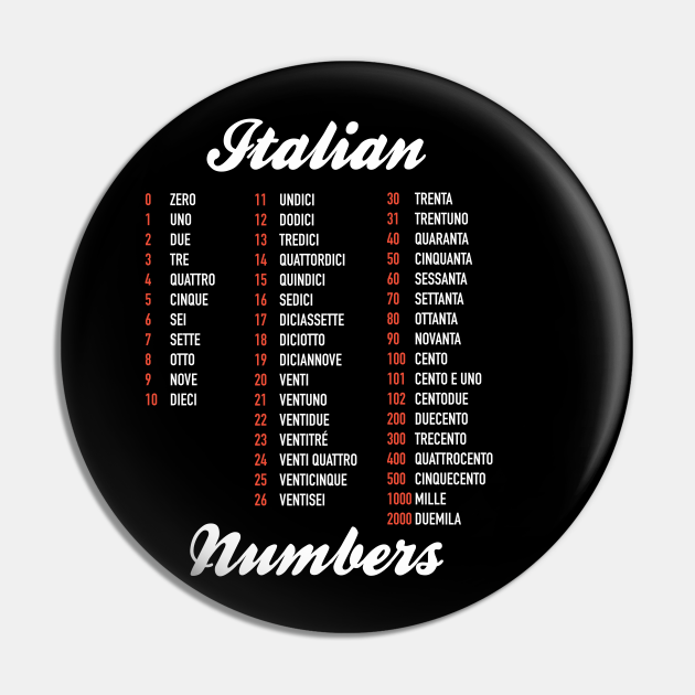 Italian Numbers - Italian Language Cheatsheet - Italian - Pin | TeePublic