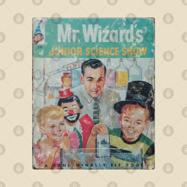 Mr Wizard's Junior Science Show by offsetvinylfilm