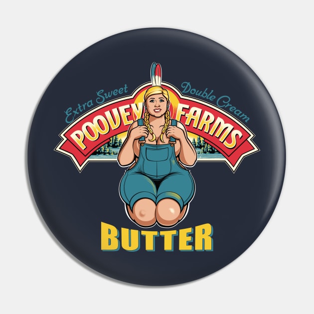 Poovey Farms Butter Pin by Leon