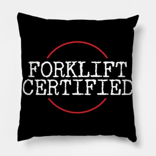 Forklift Certified Meme Pillow