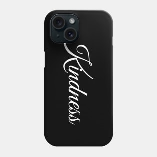 Kindness Phone Case