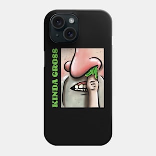 Kinda Gross Phone Case