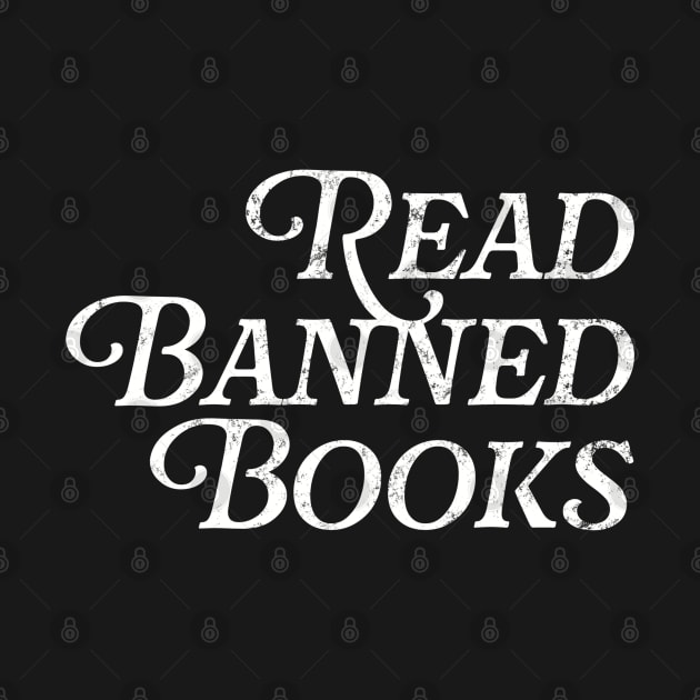 Read Banned Books by cjustdesigns