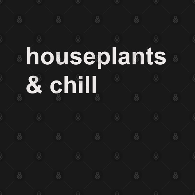 Houseplants & chill by HousePlantHobbyist