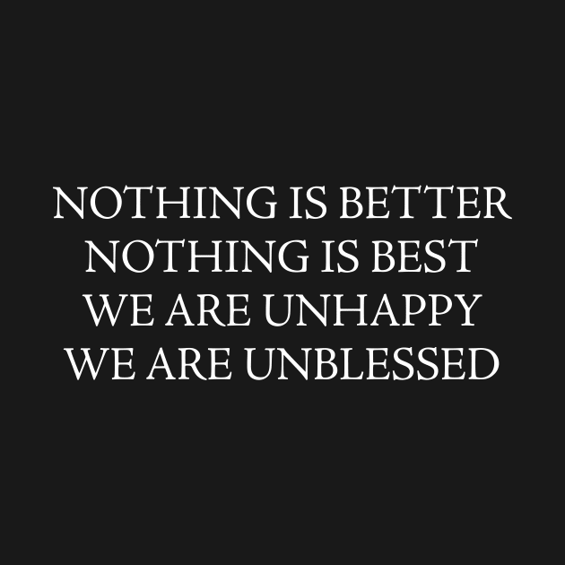 NOTHING IS BETTER by TheCosmicTradingPost