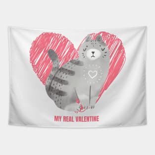 My Cat Is My Real Valentine Cute Design for Cat Owners and Cat Lovers on Valentine's Day Tapestry