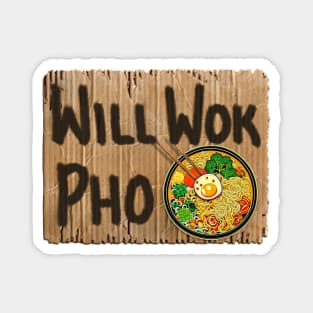 Will Wok Pho Ramen Magnet