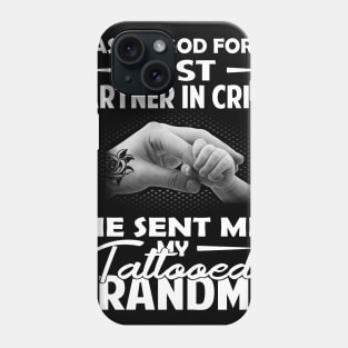 My Tattooed Grandma Best Partner In Crime Phone Case