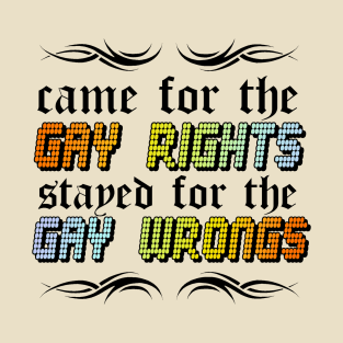 Gay Rights and Wrongs - The Peach Fuzz T-Shirt