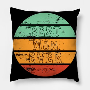 Best Mom Ever. Retro Sunset Design For Moms. Pillow