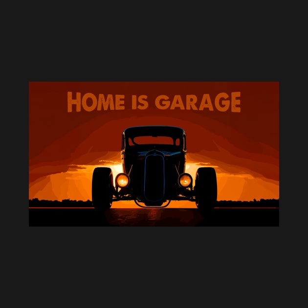 home is garage by Kingrocker Clothing